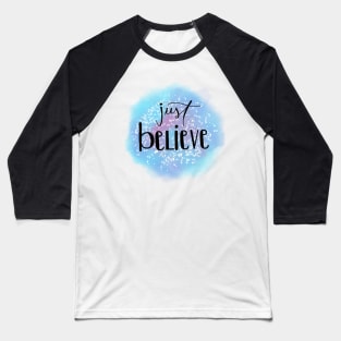 Just Believe Watercolor Baseball T-Shirt